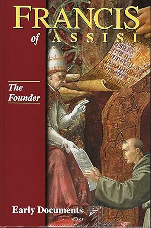 FRANCIS OF ASSISI: THE FOUNDER: EARLY DOCUMENTS. VOLUME II