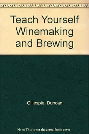 Bild des Verkufers fr Teach Yourself Winemaking and Brewing zum Verkauf von WeBuyBooks