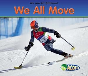 Bild des Verkufers fr We All Move (We Are All Different) zum Verkauf von WeBuyBooks