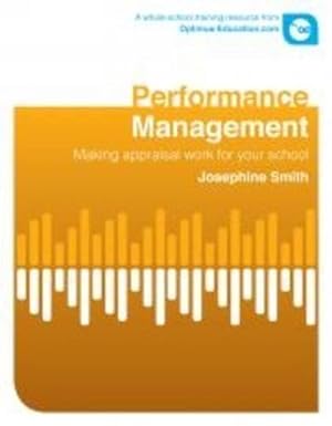 Seller image for Performance Management: Making Appraisal Work for Your School (DIY Training Resource) for sale by WeBuyBooks