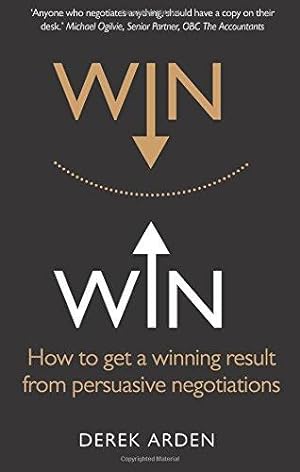 Seller image for Win Win:How to get a winning result from persuasive negotiations: How to get a winning result from persuasive negotiations for sale by WeBuyBooks