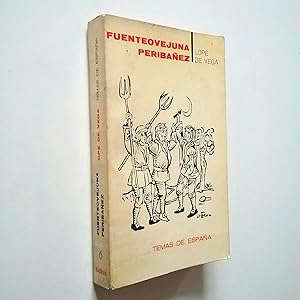 Image du vendeur pour Fuenteovejuna / Peribaez y el Comendador de Ocaa mis en vente par MAUTALOS LIBRERA