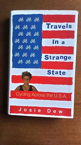 Imagen del vendedor de Travels in a Strange State: Cycling Across the USA a la venta por Le Plessis Books