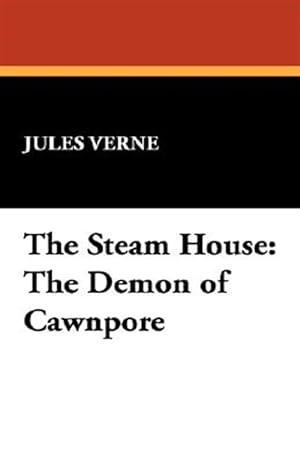 Seller image for Steam House : The Demon of Cawnpore for sale by GreatBookPrices