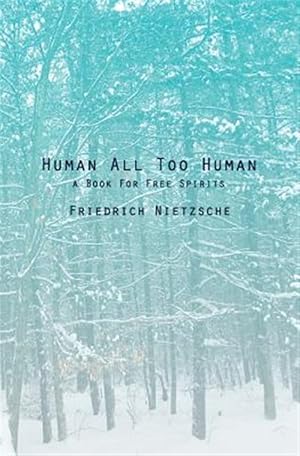 Immagine del venditore per Human All Too Human : A Book for Free Spirits venduto da GreatBookPrices