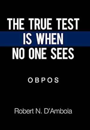 Immagine del venditore per The True Test Is When No One Sees: O B P O S venduto da WeBuyBooks