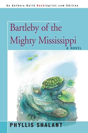 Seller image for Bartleby of the Mighty Mississippi for sale by GreatBookPrices