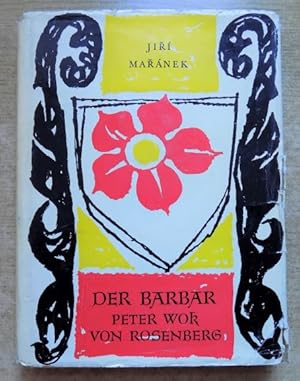 Der Barbar - Peter Wok von Rosenberg.