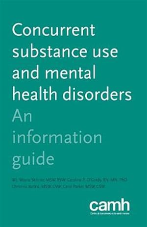 Imagen del vendedor de Concurrent Substance Use and Mental Health Disorders : An Information Guide a la venta por GreatBookPricesUK