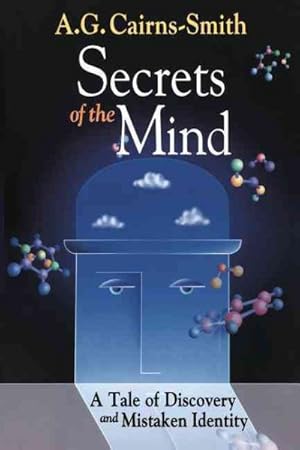 Seller image for Secrets of the Mind : A Tale of Discovery and Mistaken Identity for sale by GreatBookPrices