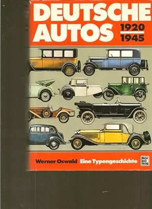 Deutsche Auto 1920 - 1945. Alle deutschen Personenwagen der damaligen Zeit.