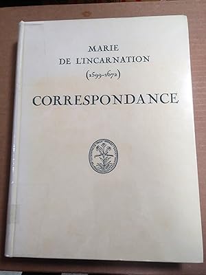 MARIE DE L'INCARNATION Ursuline (1599-1672), Correspondance, nouvelle édition