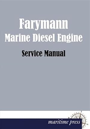 Seller image for FARYMANN MARINE DIESEL ENGINE -Language: german for sale by GreatBookPricesUK