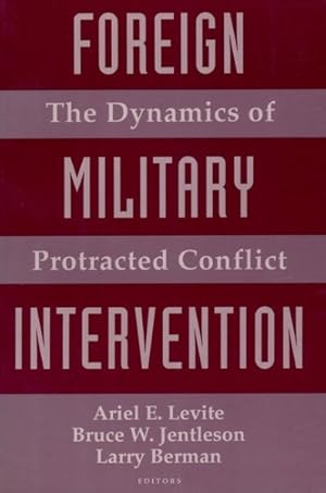 Imagen del vendedor de Foreign Military Intervention : The Dynamics of Protracted Conflict a la venta por GreatBookPricesUK