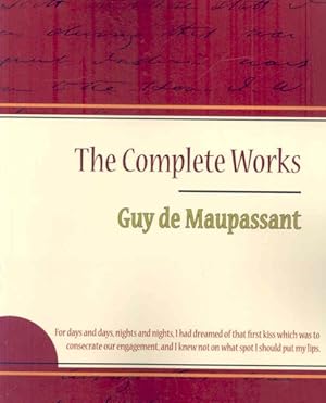 Image du vendeur pour Complete Works of Guy de Maupassant mis en vente par GreatBookPricesUK