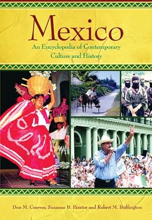 Bild des Verkufers fr Mexico : An Encyclopedia of Contemporary Culture and History zum Verkauf von GreatBookPricesUK