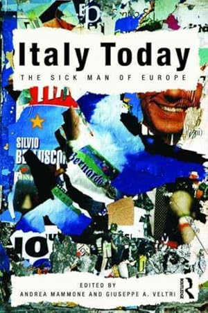 Immagine del venditore per Italy Today : The Sick Man of Europe venduto da GreatBookPricesUK