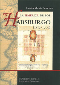 Imagen del vendedor de LA AMRICA DE LOS HABSBURGO (1517-1700) a la venta por Antrtica