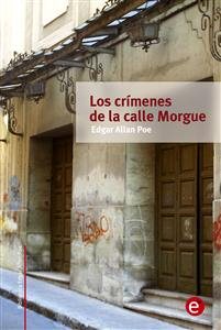 Imagen del vendedor de Los crmenes de la calle Morgue / The Murders in the Rue Morgue -Language: spanish a la venta por GreatBookPrices