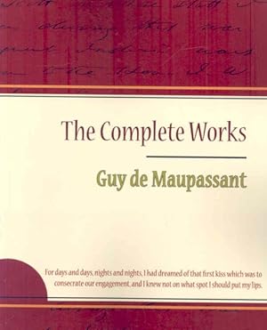 Image du vendeur pour Complete Works of Guy de Maupassant mis en vente par GreatBookPrices