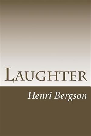 Seller image for Laughter : An Essay on the Meaning of the Comic for sale by GreatBookPrices