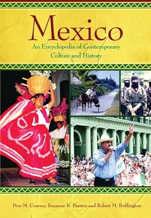 Bild des Verkufers fr Mexico : An Encyclopedia of Contemporary Culture and History zum Verkauf von GreatBookPricesUK