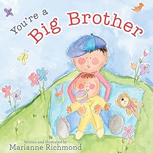 Seller image for YOU'RE A BIG BROTHER for sale by Reliant Bookstore