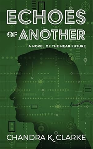 Seller image for Echoes of Another: A Novel of the Near Future for sale by GreatBookPrices