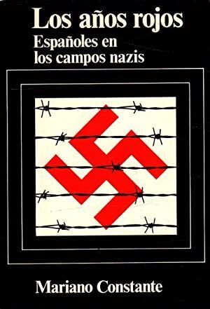 Imagen del vendedor de LOS AOS ROJOS. ESPAOLES EN LOS CAMPOS NAZIS a la venta por Antrtica