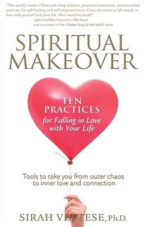 Seller image for Spiritual Makeover, Ten Practices for Falling in Love with Your Life for sale by GreatBookPrices