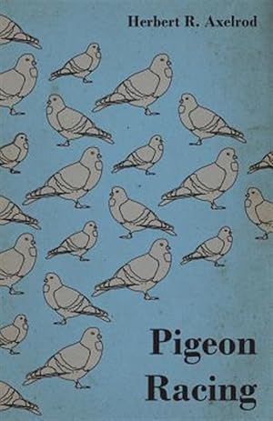 Imagen del vendedor de Pigeon Racing a la venta por GreatBookPrices