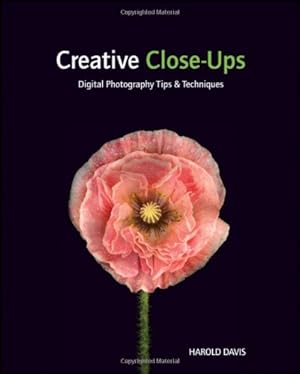 Imagen del vendedor de Creative Close-Ups: Digital Photography Tips & Techniques a la venta por Pieuler Store