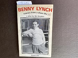 Seller image for Benny Lynch Scenes from a Short Life a Play by Bill Bryden for sale by Book Souk