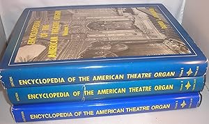 Seller image for Encyclopedia of the American Theatre Organ, three volumes for sale by Michael Fox (Ex-Bookseller)