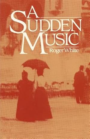 Imagen del vendedor de A Sudden Music a la venta por GreatBookPrices