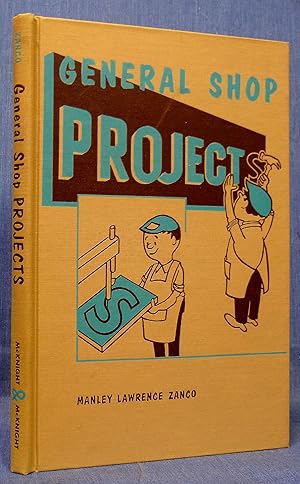 Seller image for General Shop Projects for sale by Dennis McCarty Bookseller