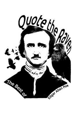 Immagine del venditore per Quote the Raven: The Best of Edgar Allan Poe venduto da GreatBookPrices