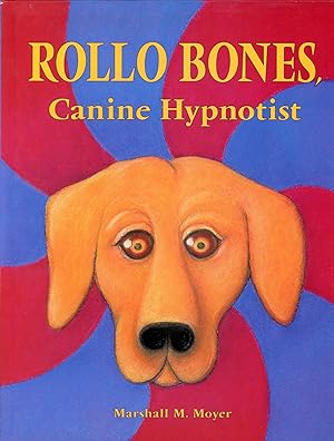 Rollo Bones, Canine Hypnotist