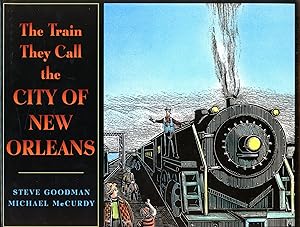 Immagine del venditore per The Train They Call the City of New Orleans venduto da Bagatelle Books