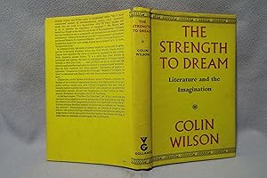 Imagen del vendedor de The Strength to Dream : Literature and the Imagination : First printing a la venta por PW Books