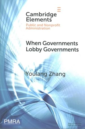Seller image for When Governments Lobby Governments for sale by GreatBookPrices