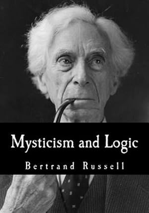 Seller image for Mysticism and Logic : And Other Essays for sale by GreatBookPrices