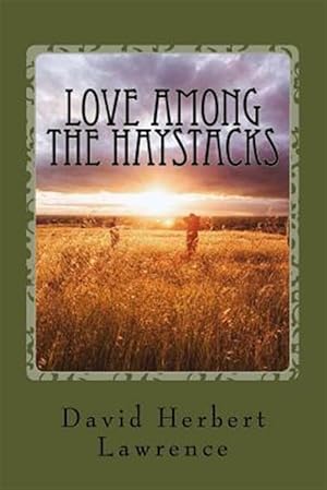 Imagen del vendedor de Love Among the Haystacks a la venta por GreatBookPrices