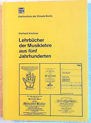 Lehrbücher der Musiklehre aus fünf Jahrhunderten : eine Sammlung deutschsprachiger gedruckter Sch...