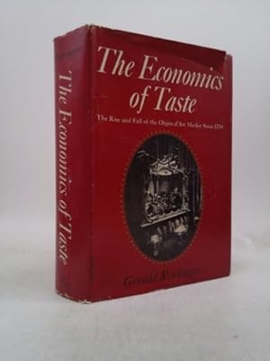 Bild des Verkufers fr The Economics of Taste The Rise and Fall of the Objets d'Art Market Since 1750 zum Verkauf von ThriftBooksVintage