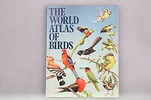 Bild des Verkufers fr THE WORLD ATLAS OF BIRDS. zum Verkauf von INFINIBU KG