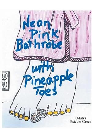 Imagen del vendedor de Neon Pink Bathrobe with Pineapple Toes (Paperback) a la venta por Grand Eagle Retail