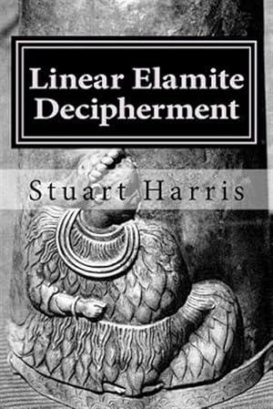 Seller image for Linear Elamite Decipherment : Four Long Poems for sale by GreatBookPrices
