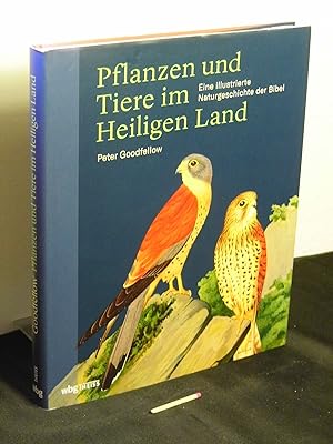 Pflanzen und Tiere im Heiligen Land - eine illustrierte Naturgeschichte der Bibel - Originaltitel...