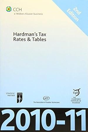 Bild des Verkufers fr HARDMANS TAX RATES & TABLES 2010-11 (Hardman's Tax Rates and Tables) zum Verkauf von WeBuyBooks